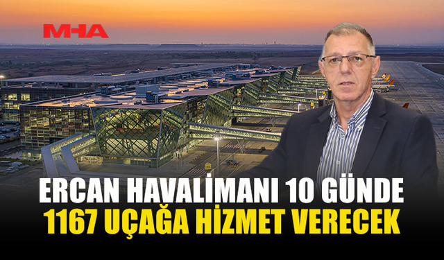 ERCAN HAVALİMANI BAYRAM YOĞUNLUĞUNA HAZIR