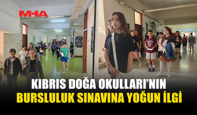 KIBRIS DOĞA OKULLARI’NDA 412 ÖĞRENCİ SINAV HEYECANI YAŞADI