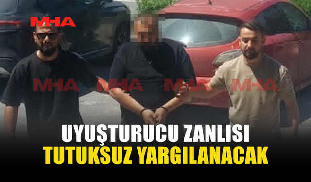 17 GRAM METAMFETAMİNLE YAKALANAN ZANLI TEMİNATA BAĞLANDI