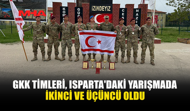 GKK TİMLERİ ISPARTA’DAN DERECEYLE DÖNDÜ