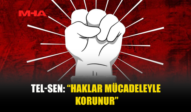 TEL-SEN’DEN 1 MAYIS MESAJI