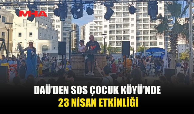 DAÜ'DEN SOS ÇOCUK KÖYÜ’NDE YAŞAYAN ÇOCUKLARA YÖNELİK ETKİNLİK