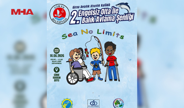 GİRNE’DE PAZAR GÜNÜ “2. ENGELSİZ OLTA İLE BALIK AVLAMA ŞENLİĞİ” DÜZENLENECEK