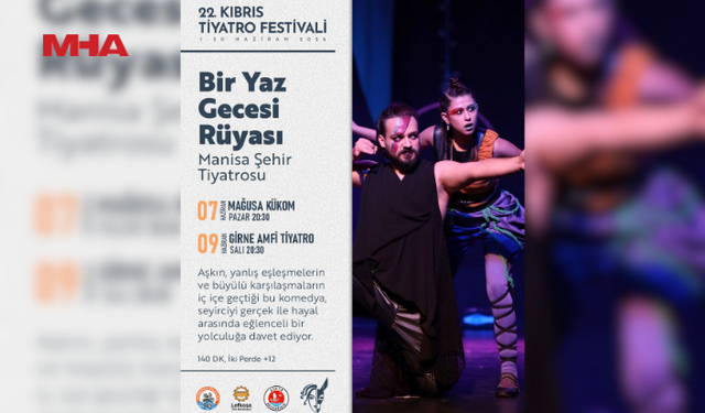 “BİR YAZ GECESİ RÜYASI” YARIN GİRNE’DE SAHNELENECEK
