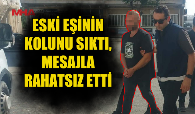 TARTIŞMA KAVGAYA DÖNÜŞTÜ, ESKİ EŞ ŞİKAYETÇİ OLDU