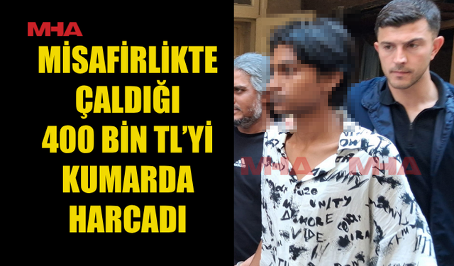 400 BİN TL’Yİ ÇALDI, CASİNOLARDA HARCADIĞINI İTİRAF ETTİ