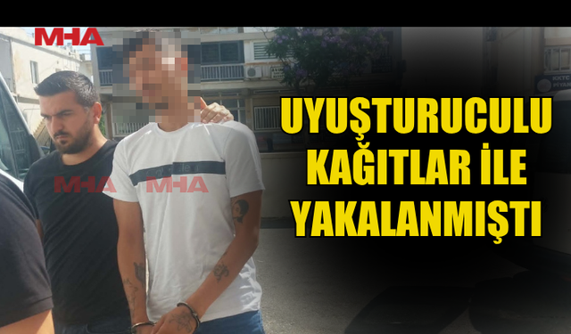 UY*ŞTURUCULU KAĞITLAR İLE YAKALANAN ZANLI TEMİNATA BAĞLANDI