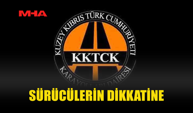 LEFKOŞA-GİRNE YOLUNDA TRAFİK DÜZENİ DEĞİŞTİ