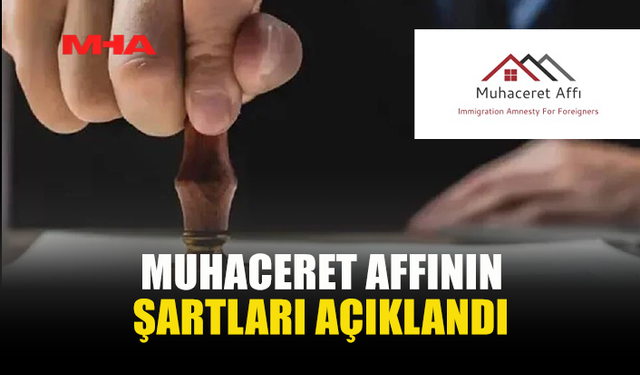 MUHACERET AFFINDAN KİMLER YARARLANABİLECEK? İŞTE TÜM DETAYLAR...