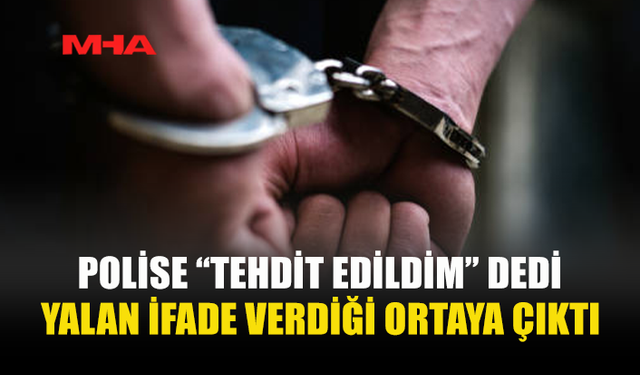 DÖRTYOL YOLUNDA “TEHDİT EDİLDİM” İDDİASI YALAN ÇIKTI