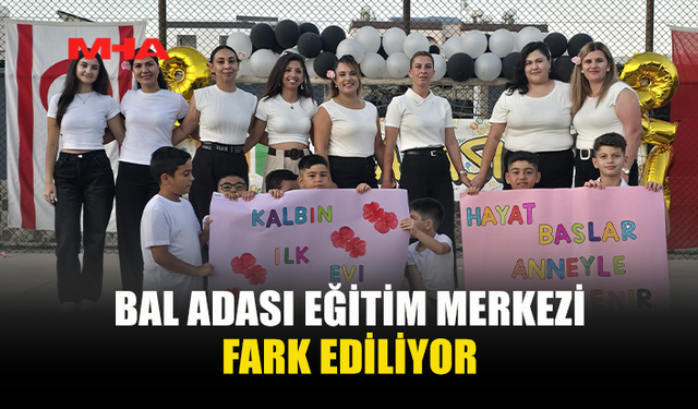 BAL ADASI EĞİTİM MERKEZİ FARKINI ORTAYA KOYUYOR