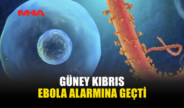 GÜNEY KIBRIS’TA EBOLA İÇİN ACİL HAZIRLIK