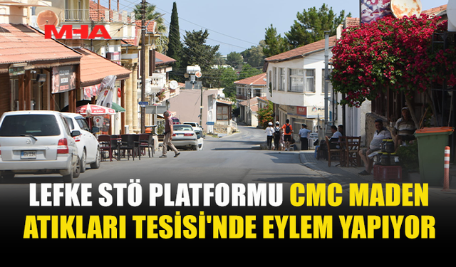 LEFKE SİVİL TOPLUM ÖRGÜTLERİ PLATFORMU CMC MADEN ATIKLARI TESİSİ'NDE EYLEM YAPIYOR