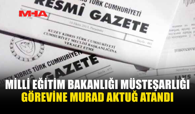 TALİM VE TERBİYE DAİRESİ’NDE GÖREV DEĞİŞİMİ