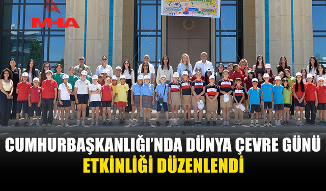 CUMHURBAŞKANLIĞI’NDA ÇOCUKLARLA ÇEVRE FARKINDALIK ETKİNLİĞİ