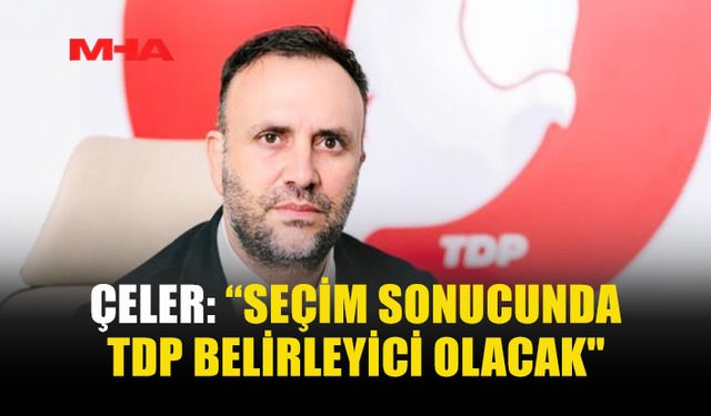ÇELER: GENÇLERİN ÜLKEDE KALMASINI SAĞLAYACAĞIZ