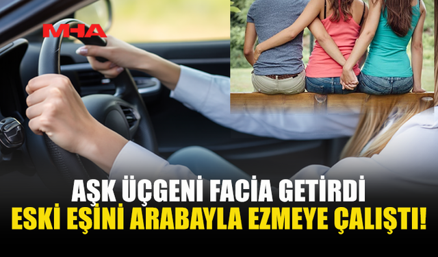 ESKİ EŞLER ARASINDA BAŞLAYAN TARTIŞMA KANLI BİTTİ: 3 TUTUKLU