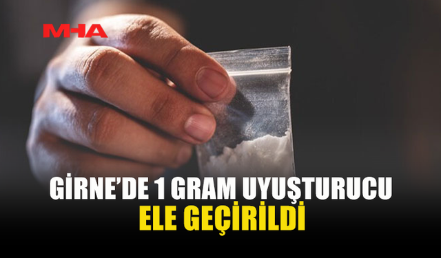 GİRNE’DE NARKOTİK OPERASYONU: 2 KİŞİ TUTUKLANDI