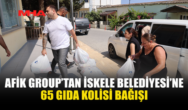 AFİK GROUP’TAN İSKELE’YE 65 GIDA KOLİSİ DESTEĞİ