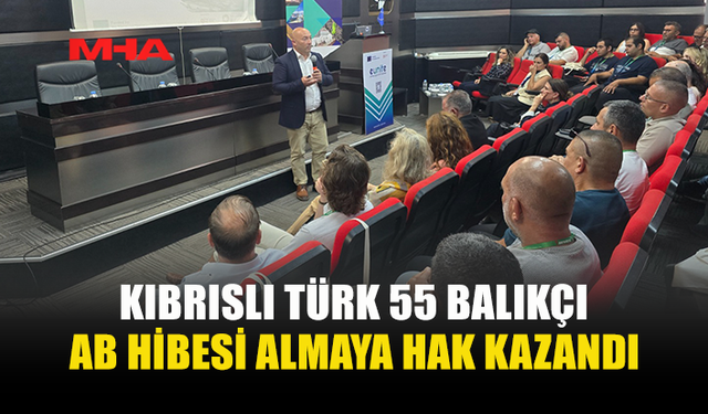 55 BALIKÇIYA AB’DEN HİBE DESTEĞİ