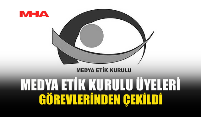 MEDYA ETİK KURULU ÜYELERİNDEN TOPLU ÇEKİLME KARARI