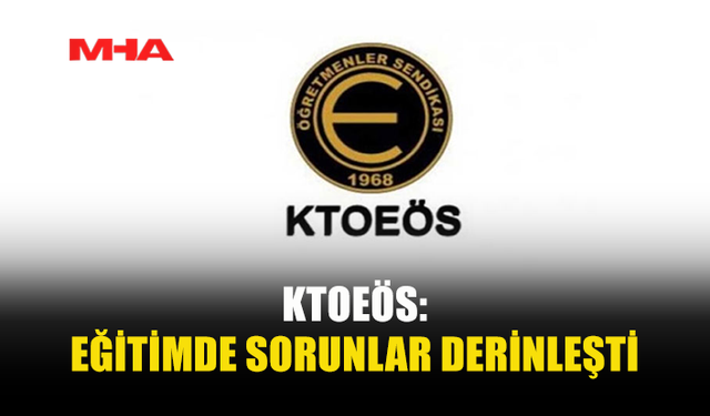 KTOEÖS’TEN EĞİTİM BAKANLIĞI’NA SERT ELEŞTİRİLER