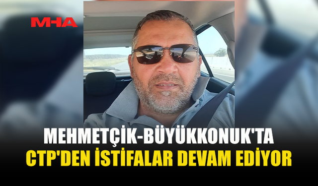 RAMAZAN EVREN CTP’DEN İSTİFA ETTİ