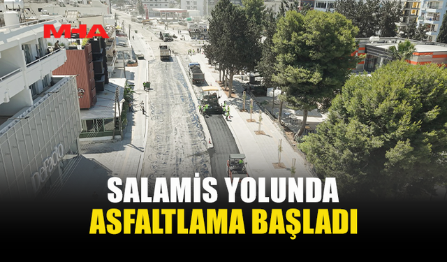 SALAMİS YOLU 2. ETAP ÇALIŞMALARI SÜRÜYOR