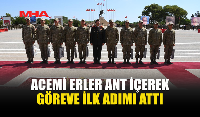 GKK İLKBAHAR 2026 CELBİ ACEMİ ERLER ANT İÇTİ