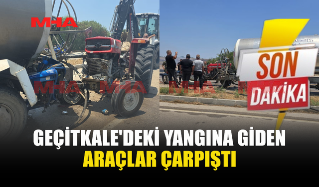 YANGINA GİDEN ARAÇLAR ÇARPIŞTI