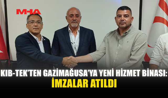 KIB-TEK’TEN GAZİMAĞUSA’YA YENİ HİZMET BİNASI