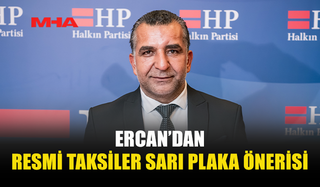 ERCAN: TAKSİLER İÇİN SARI PLAKA UYGULAMASI YAPILMALI