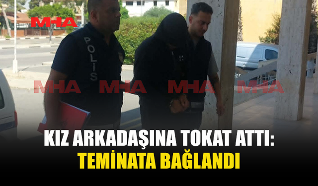 KADINA ŞİDDET ZANLISI TEMİNATA BAĞLANDI