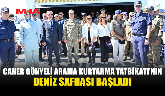 ŞEHİT TEĞMEN CANER GÖNYELİ 2026 TATBİKATI DENİZDE İCRA EDİLİYOR