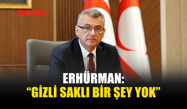 ERHÜRMAN: SÜRECİ CİDDİYETLE VE KARARLILIKLA YÜRÜTÜYORUZ