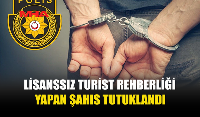 LİSANSSIZ TURİST REHBERLİĞİ YAPTI