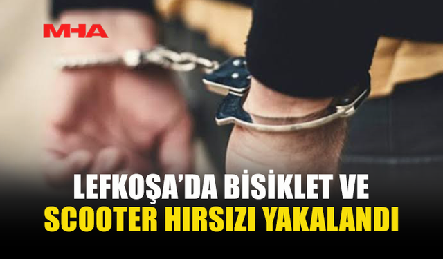 5 BİSİKLET VE SCOOTER ÇALDIĞI İDDİA EDİLDİ