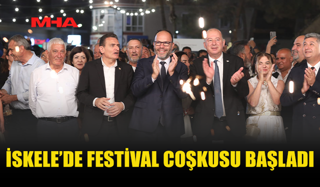 54. GELENEKSEL İSKELE FESTİVALİ GÖRKEMLİ TÖRENLE AÇILDI