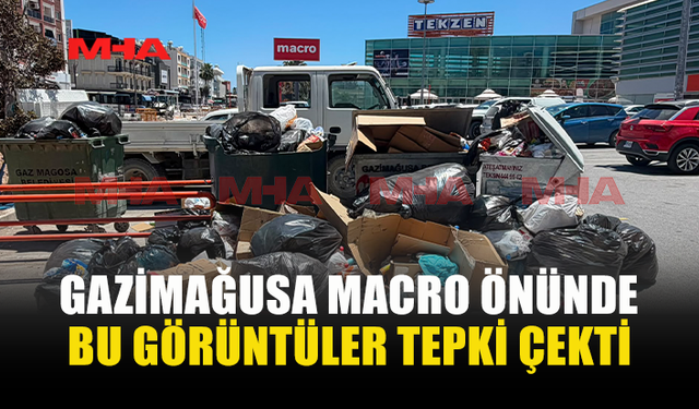 GAZİMAĞUSADA BU GÖRÜNTÜLER HİÇ HOŞ OLMADI