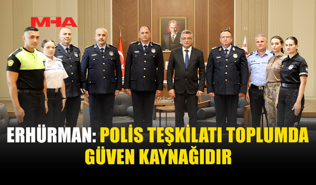 ERHÜRMAN POLİS TEŞKİLATI HEYETİNİ KABUL ETTİ