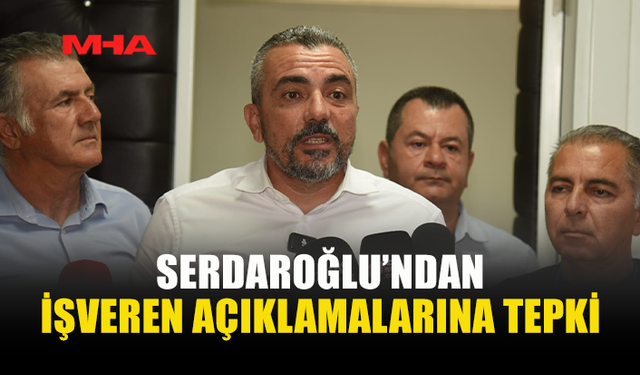 SERDAROĞLU: ASGARİ ÜCRET ARTIK GEÇİM ÜCRETİDİR