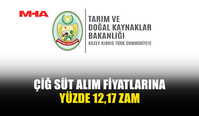 ÇİĞ SÜT ALIM FİYATLARINA YARINDAN İTİBAREN YÜZDE 12,17 ARTIŞ
