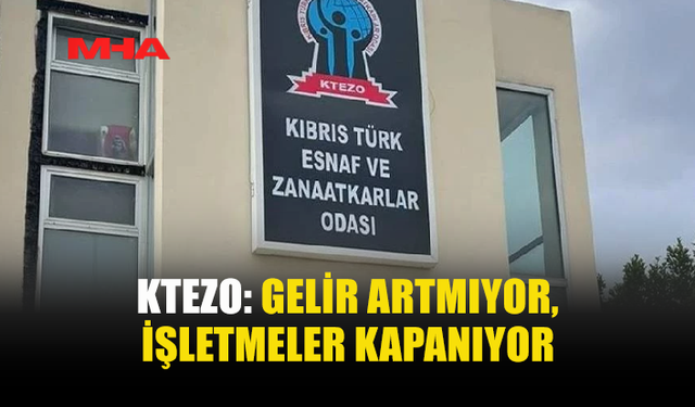KTEZO: KAPANMALAR CİDDİ BOYUTA ULAŞTI
