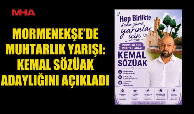 MORMENEKŞE’DE MUHTARLIK YARIŞI BAŞLADI