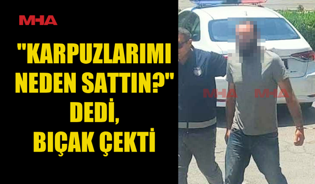ÖNCE BIÇAKLA TEHDİT ETTİ, SONRA DARP ETTİ