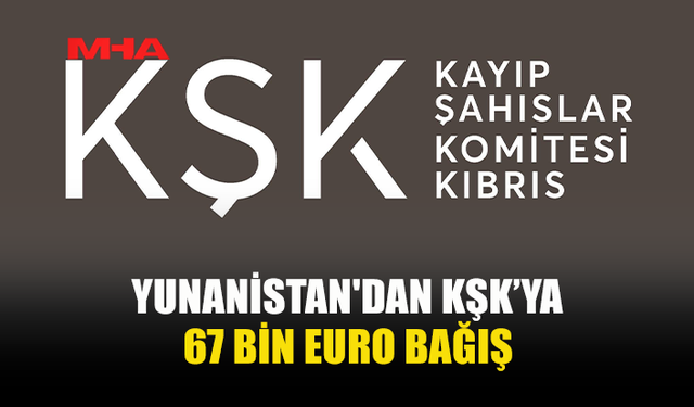 KŞK’YA YUNANİSTAN’DAN YENİ MALİ KATKI