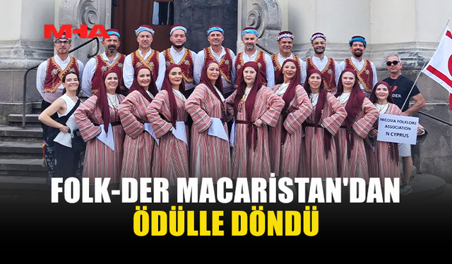 KIBRIS KÜLTÜRÜ MACARİSTAN'DA ÖDÜLLE TAÇLANDI