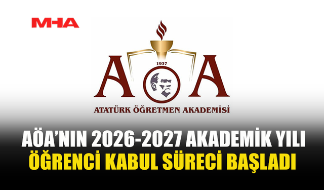 AÖA 2026-2027 ÖĞRENCİ KABUL SÜRECİ BAŞLADI
