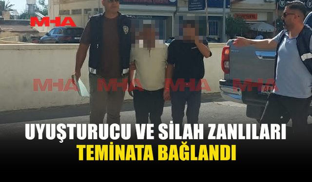 UY*ŞTURUCU VE SİLAH ZANLILARI TEMİNATLA SERBEST KALDI