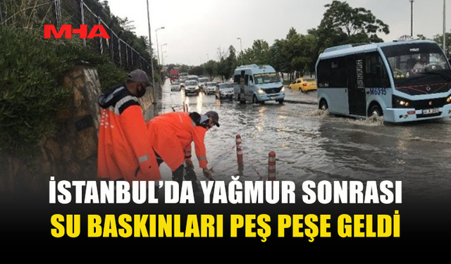 İSTANBUL’U GÖK GÜRÜLTÜLÜ SAĞANAK VURDU